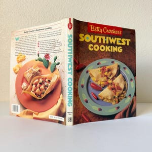 1989 Vintage Betty Crocker&#39;s Southwest Cooking Cookbook, 80s Betty Crocker Hardcover Cookbook, Vintage Recipes, Easy Recipes, Colored Photos