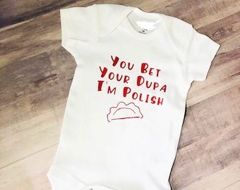 Bet Your Dupa Baby Bodysuit - Polish Baby, Polish Gift, Polish Falcon, Dupa, Bet Your Dupa, Baby Gift, Polish Eagle, Pierogi