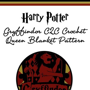May include: Harry Potter Gryffindor C2C Crochet Queen Blanket Pattern. The pattern features a red and gold Gryffindor crest with a lion.