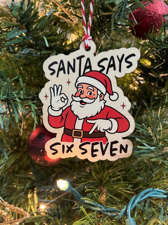 Wooden Six Seven Funny Santa Ornament