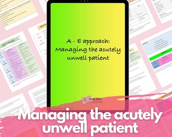 Managing the acutely unwell patient digital download for student nurses, nursing students, student midwifes, and student paramedics