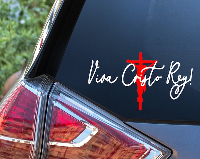 Viva Cristo Rey!  Long live Christ the King  (style 1) car sticker
