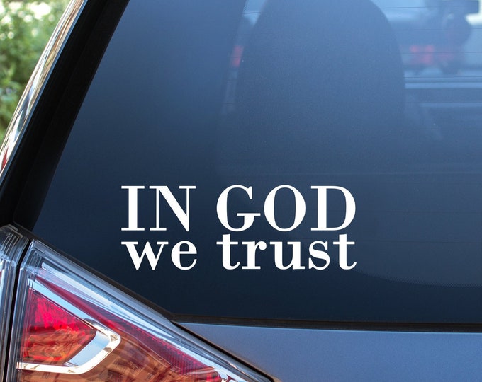 In GOD we trust vinyl car decal