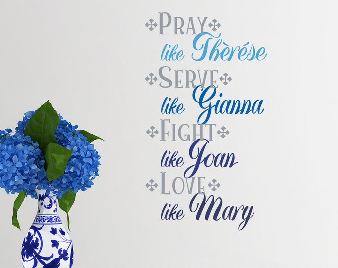 St Therese, St Gianna, St Joan of Arc, Our Blessed Mother Mary vinyl wall decal