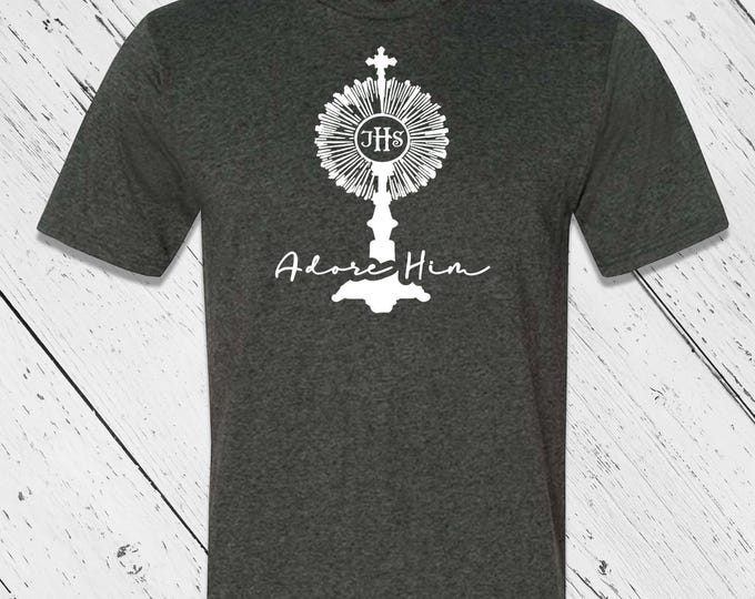 Adore Him - Jesus Christ - Blessed Sacrament - Monstrance shirt