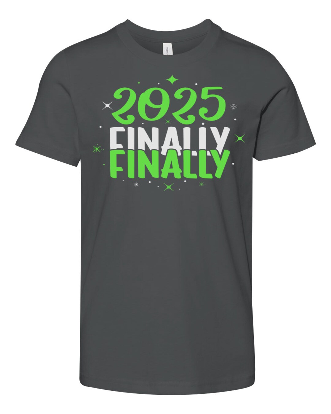Finally 2025 New Year Cool Premium Youth T Shirt Etsy Il 1080xN.5659054027 9emq