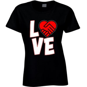 Love Is A Deal Heart Ladies T Shirt
