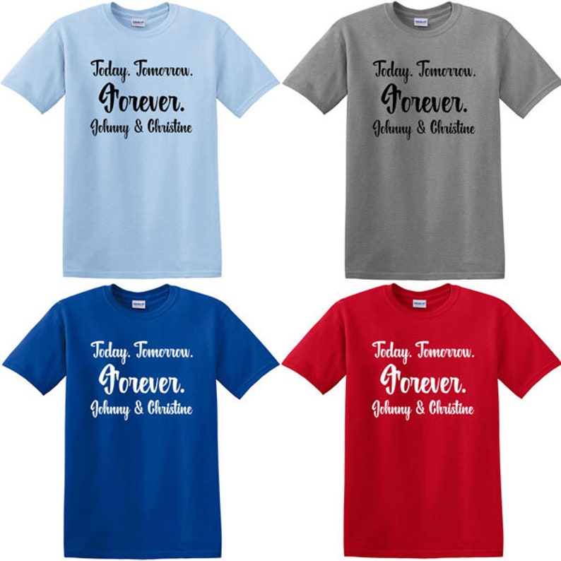 Today Tomorrow Forever Bride and Groom Matching T-shirts with Names Wedding and Honeymoon Shirts
