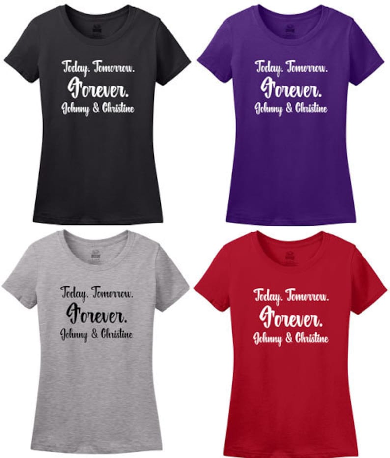 Today Tomorrow Forever Bride and Groom Matching T-shirts with Names Wedding and Honeymoon Shirts