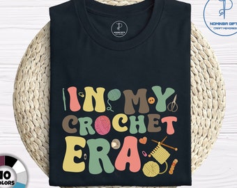 In My Crochet Era T-Shirt, Funny Crochet Mom Shirt