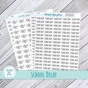 School Delay Script Stickers: Planner Stickers