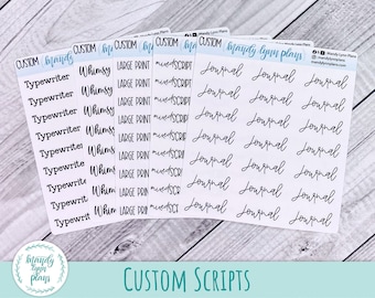 Custom Script Stickers || One Word or Phrase per Sheet || All Caps or Mixed Script || Removable White Matte or Clear Matte Stickers