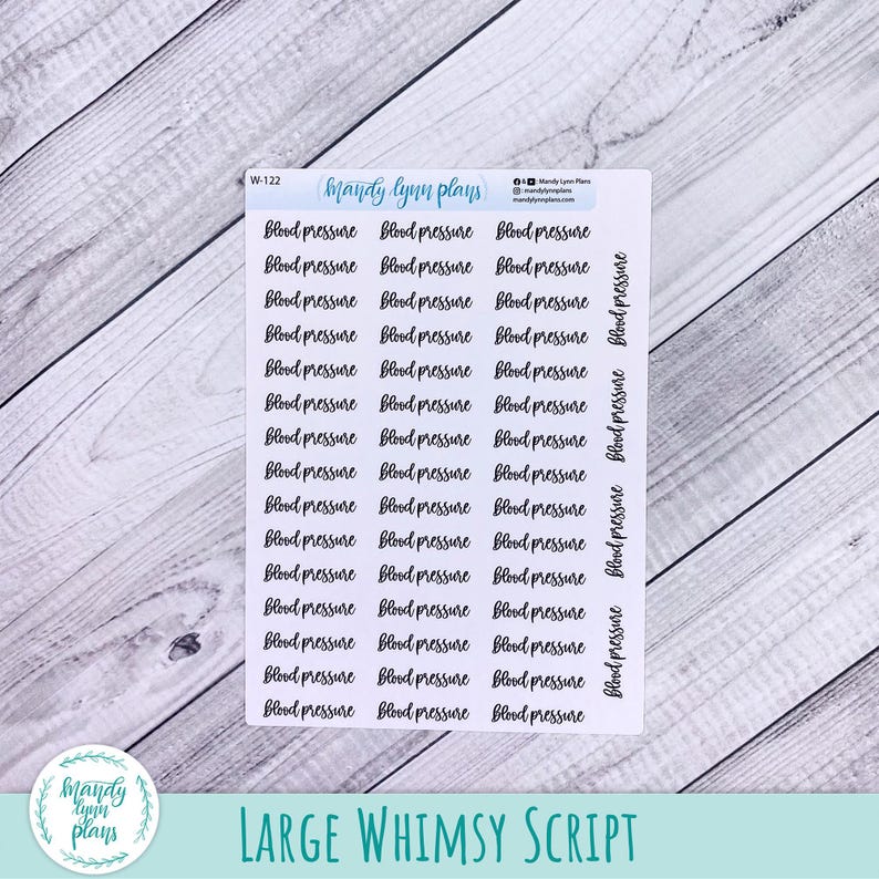 May include: A white sticker sheet featuring multiple rows of the text "blood pressure" printed in a black cursive script font. The top of the sheet includes the text "mandy lynn plans" and the code "W-122" along with social media icons and handles.