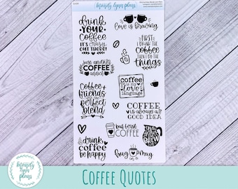 Coffee Quote, Coffee Mug, Coffee Lover, Coffee Bean, Coffee Planner Stickers || Removable White Matte and Clear Stickers || Q-039