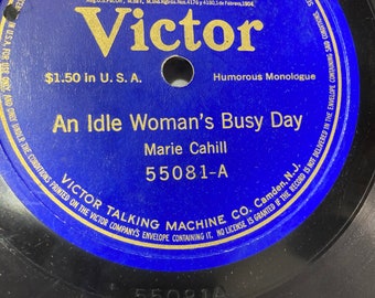 Marie Cahill 78rpm  12-inch Victor Records #55081 An Idle Woman's Busy Day vintage Vinyl record Classical Pop Folk