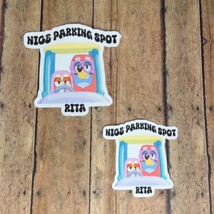 Nice parking spot Rita | Bluey Inspired | Disney | the grannies | Rita and Janet sticker | Heelers | Sticker|