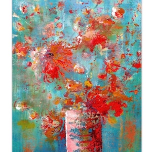 May include: Abstract painting of a bouquet of red, orange, and pink flowers in a pink and red vase against a turquoise background.