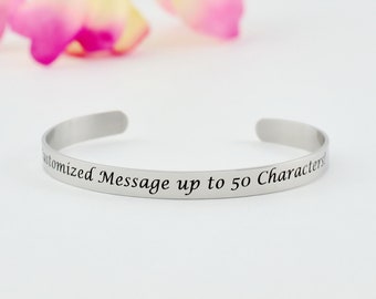 Customized Stainless Steel Cuff Bracelet, Your Own Sayings,  Personalized Gift for Her & Him, Mother Daughter Sisters Friends Friendship