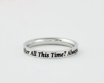 After All This Time? Always. - Stainless Steel Band Ring, Inspirational Gift for Her & Him, Couples Promise, Best Friends BFF Friendship