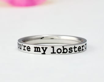 You're My Lobster - Stainless Steel Stacking Ring, Couples Ring, Sorority Sisters Best Friends BFF Friendship Gift
