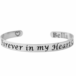 Forever in My Heart - Stainless Steel Cuff Bracelet, Custom Memorial Name or Date Bracelet, Personalized Remembrance Gift