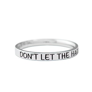 Don&#39;t Let The Hard Days Win - Stainless Steel Stacking Ring, Inspirational Ring, Empower Women, Encouragement Gift for Sisters Friends
