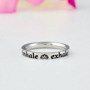 inhale exhale - Stainless Steel Band Ring, Lotus Yoga Inspired, Customized Gift for Sorority Sisters Best Friends BFF Friendship