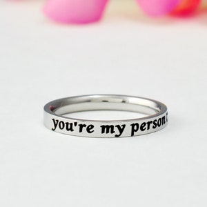 you're my person - Stainless Steel Band Ring, Couples Promise Ring, Customized Gift for Sorority Sisters Best Friends Friendship, V1