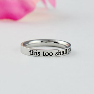 this too shall pass - Stainless Steel Band Ring, Inspirational Motivational Quote, Never Give Up, Sisters Friends BFF Customized Gift