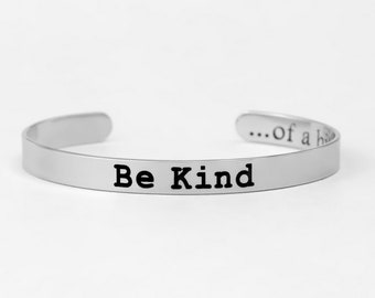 Be Kind (...of a bi*ch) - Stainless Steel Cuff Bracelet, Funny Gift for Sorority Sisters Best Friends, Birthday Valentines Anniversary