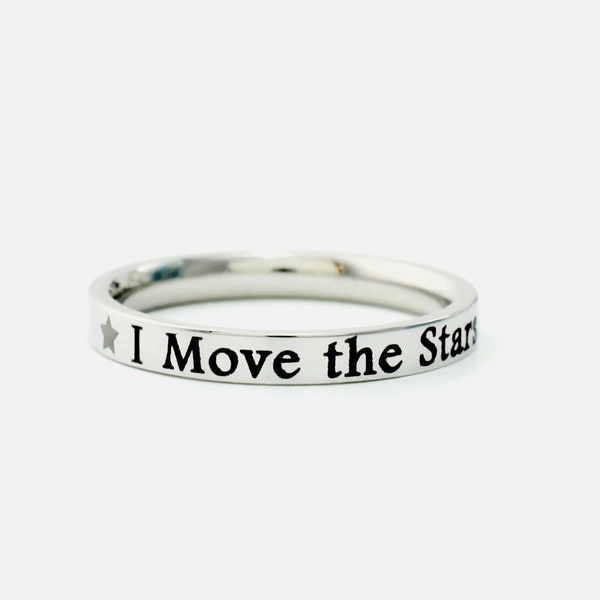 I Move the Stars for No One - Stainless Steel Band Ring, Star Ring, Sorority Sisters Best Friends BFF Friendship Inspirational Gift