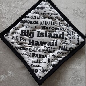 Potholder useable decorative Aloha Hawaii black and white Big Island town names