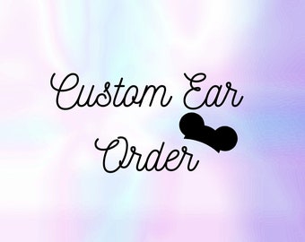 Custom Disney Ear Order, Special Order, Disney headbands, hair accessories, girl gifts, gifts under 30, Minnie Mouse, Mickey Ears