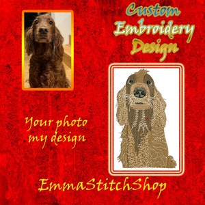 May include: Custom embroidery design of a brown dog with the text "Your photo my design" and "Emma Stitch Shop".