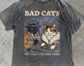Bad Cats Gangster Comfort Colors® Shirt You Only Live Nine Times Tee Vintage Pulp Art Parody Funny Gang Kitten Cat Lover Gift