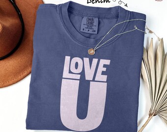 Love you Shirt Cute Lover Valentines Day Gifts For Girlfriend, Boyfriend Her Romance Love Comfort Colors T-Shirt