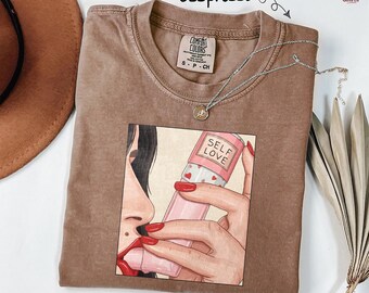 Self-Love Shirt Self Care Gifts Galentine Day Girls, Women & Her, Anti-Love Cute Anti-Valentines Day Gifts Comfort Colors T-Shirt