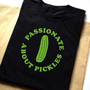 Black Passionate about pickles T-shirt, pickle lover, neon, green, typography, graphic design, logo, gherkin, text t-shirt, font image 1