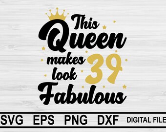 Download Dxf Silhouette Birthday King Svg 39th Birthday Svg Birthday Boy Svg Eps Thirty Ninth Svg Cricut This King Makes 39 Look Awesome Svg Clip Art Art Collectibles Lifepharmafze Com