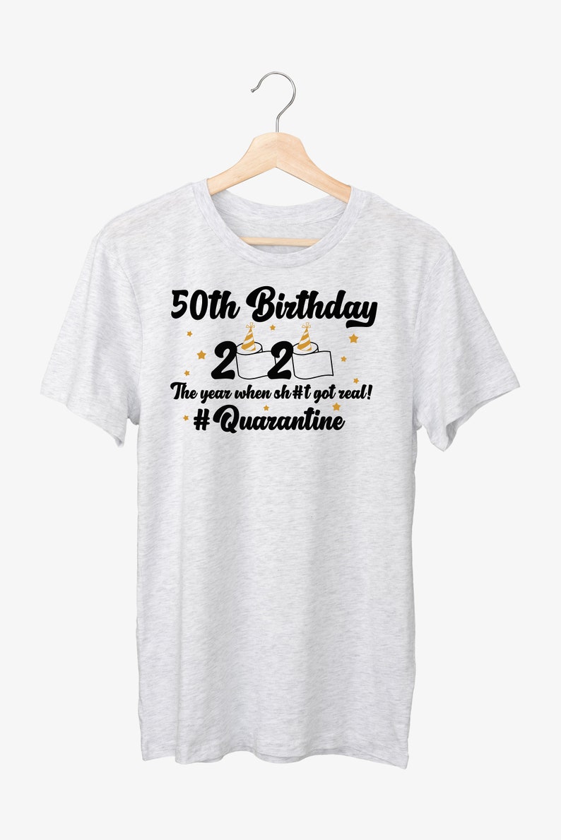 Download 50th Birthday 2020 The Year When Got Real Quarantine SVG 50th | Etsy