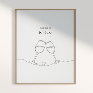 Minimalistyczne wydruki wina, plakat do druku, ale najpierw wino, czarno-biały rysunek liniowy, dekoracja ścienna do kuchni, prezent dla miłośników wina