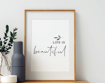 Das Leben ist schön Zitat Druck, Minimalistische Wandkunst (digitaler Download)