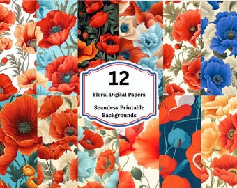 May include: A collection of 12 floral digital papers featuring seamless printable backgrounds. The designs showcase vibrant red, orange, and blue poppies against various backgrounds, including white, light blue, and dark blue. The text on the image reads "12 Floral Digital Papers Seamless Printable Backgrounds."