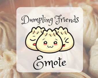 One Dumpling Friends Forever Emote Kawaii Inspired Chefs Home Cooks Pasta Lovers For Twitch Youtube Discord Ready To Use Emote 4 PNG Files