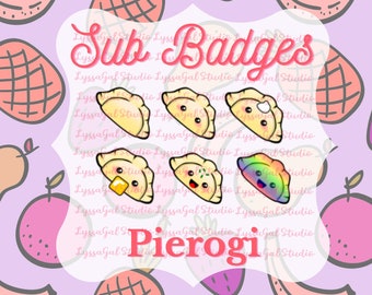 Six Pierogi Dumpling Food Sub Badges Kawaii Themed Twitch Live Streaming Chatroom For Cooks Pasta Lovers 6 Different Pierogie Emotes