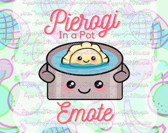 One Pierogi In A Pot Food Emote Cute Kawaii Inspired Live Streaming Emote For Chefs Cooks Food Lovers Perfect For Twitch Youtube Discord
