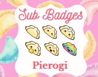 Six Pierogi Dumpling Food Sub Badges Kawaii Themed Twitch Live Streaming Chatroom For Cooks Pasta Lovers 6 Different Pierogie Emotes