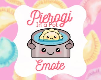 1 Pierogi In A Pot 4 Different Sizes Kawaii Inspired Home Cook Chef Just Chilling Vibes Ideal Twitch Youtube Discord