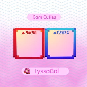May include: A digital overlay graphic featuring two square frames with pixelated borders in red and blue. The red frame is labeled PLAYER 1 and the blue frame is labeled PLAYER 2. Above is the text Cam Cuties and below is a flower icon with LyssaGal.