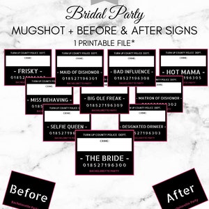 Bachelorette Party Mugshot Signs, Before and After Signs, INSTANT DOWNLOAD, Printable Bachelorette Signs, Custom, Bridal Party